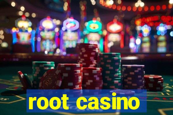 root casino