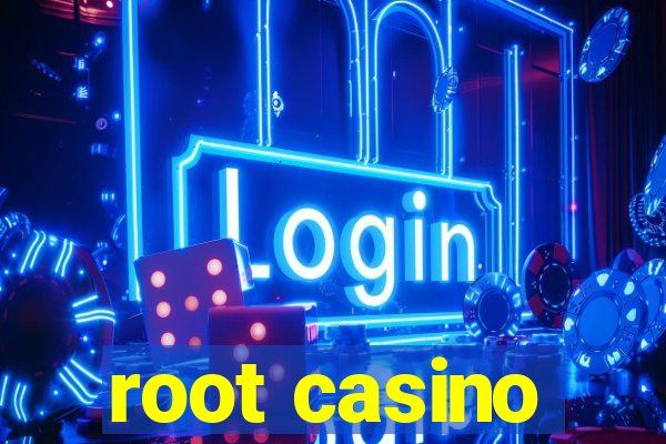 root casino