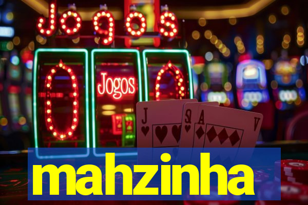 mahzinha