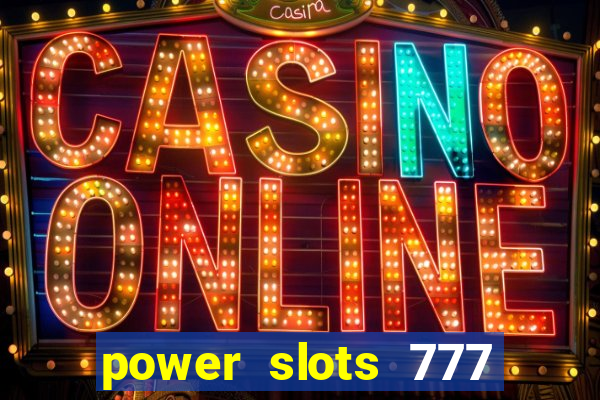 power slots 777 casino online