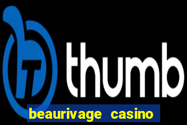 beaurivage casino in biloxi