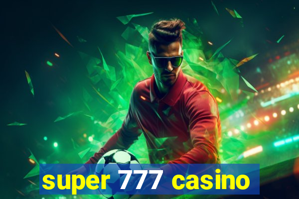 super 777 casino