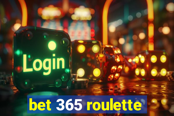 bet 365 roulette