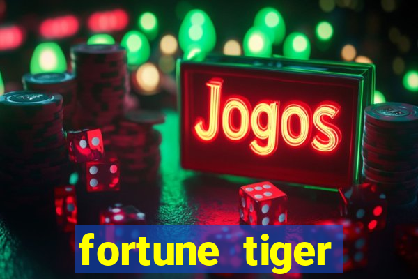 fortune tiger fortune tiger