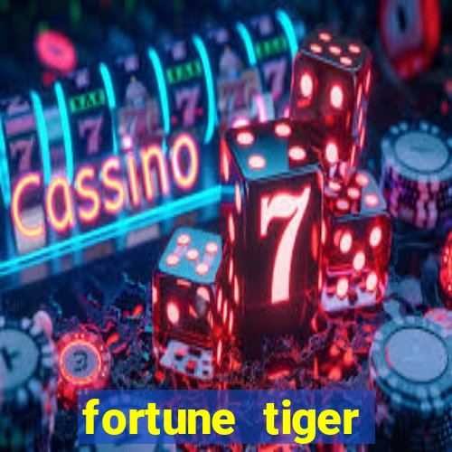 fortune tiger fortune tiger