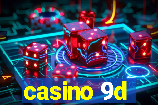 casino 9d