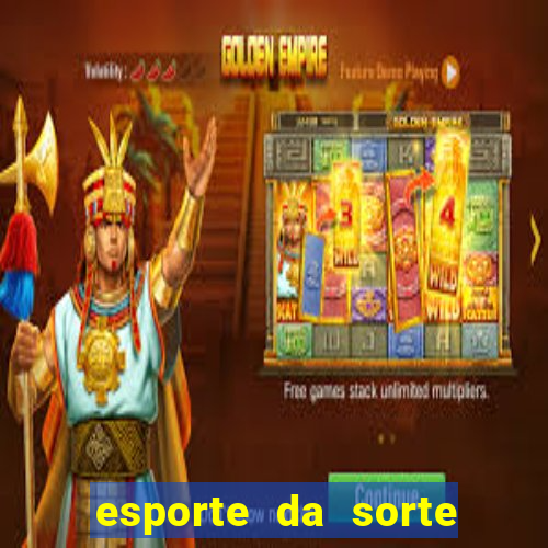 esporte da sorte deposito minimo