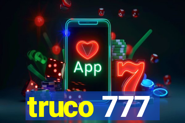 truco 777