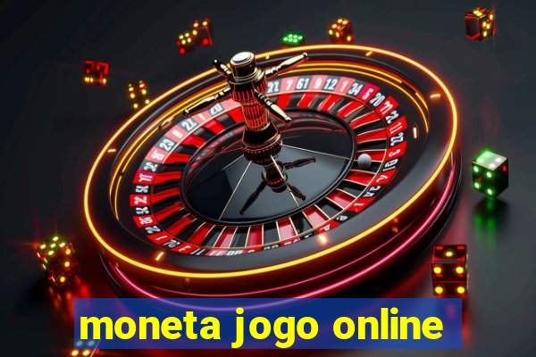 moneta jogo online