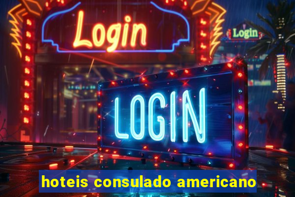 hoteis consulado americano