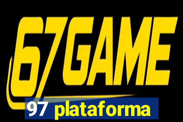 97 plataforma