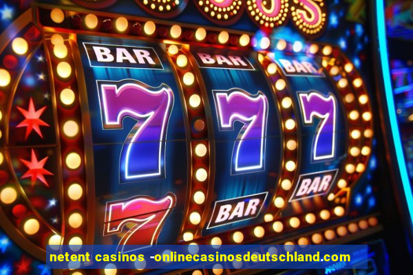 netent casinos -onlinecasinosdeutschland.com