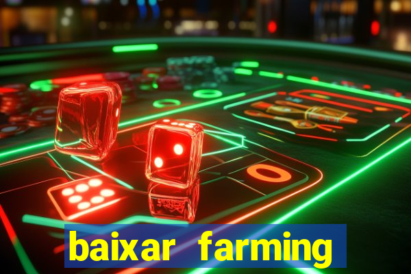 baixar farming simulator 18 dinheiro infinito