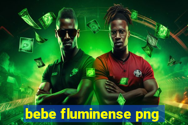 bebe fluminense png