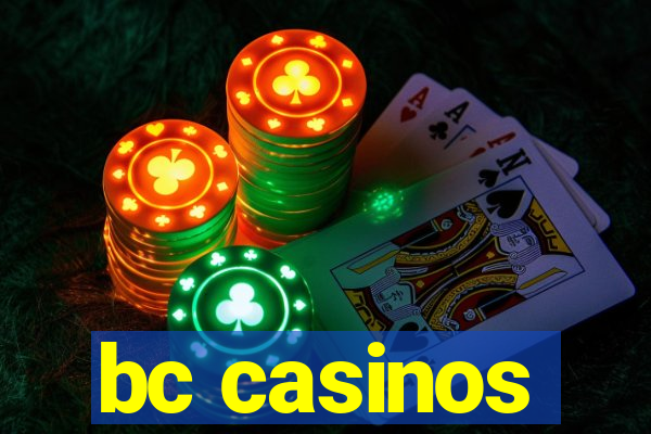 bc casinos