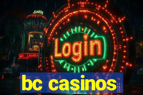 bc casinos