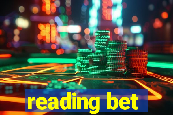 reading bet