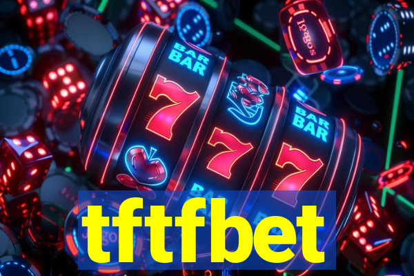 tftfbet