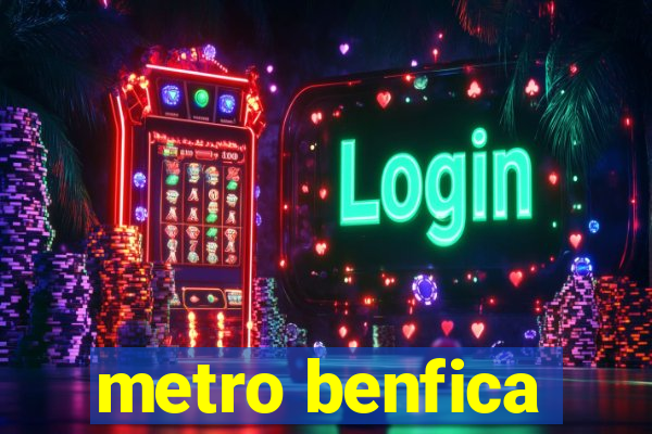 metro benfica