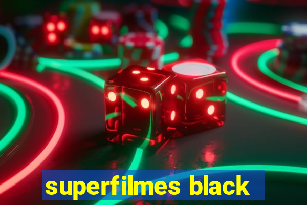 superfilmes black