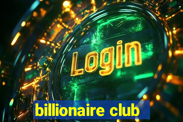 billionaire club