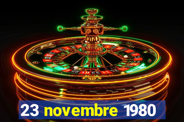 23 novembre 1980