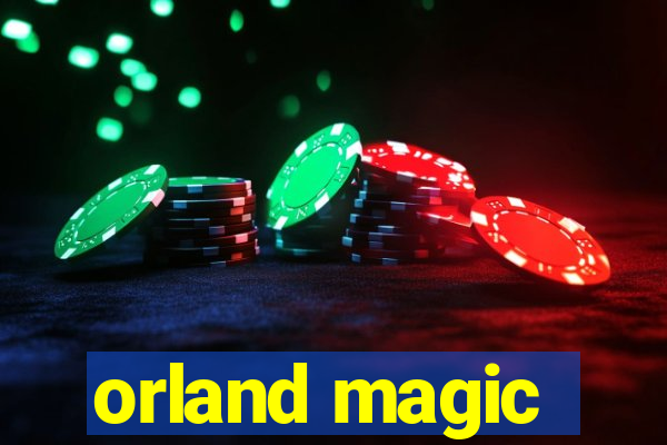 orland magic