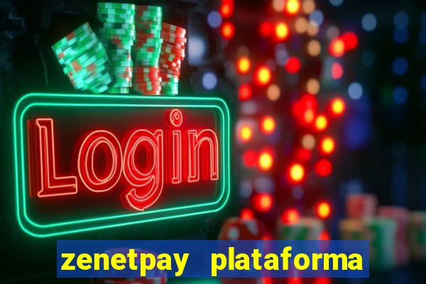 zenetpay plataforma de jogos