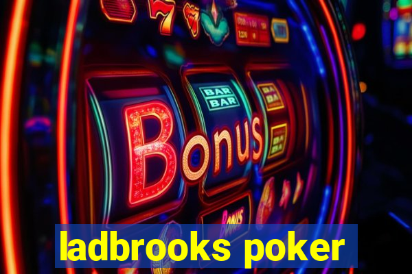 ladbrooks poker