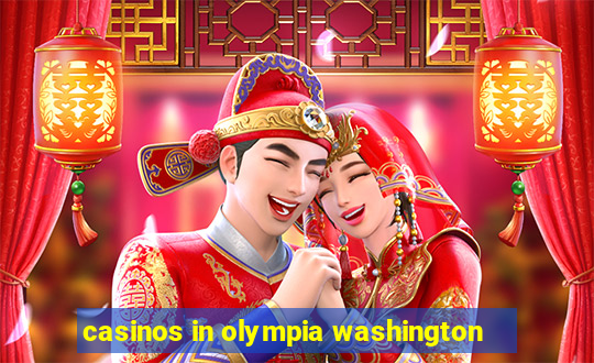 casinos in olympia washington