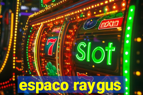 espaco raygus