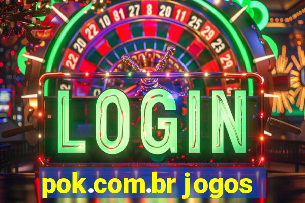 pok.com.br jogos