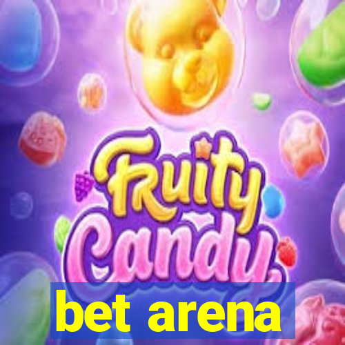 bet arena