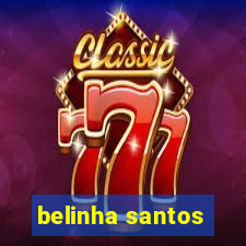 belinha santos