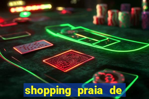 shopping praia de belas cinema