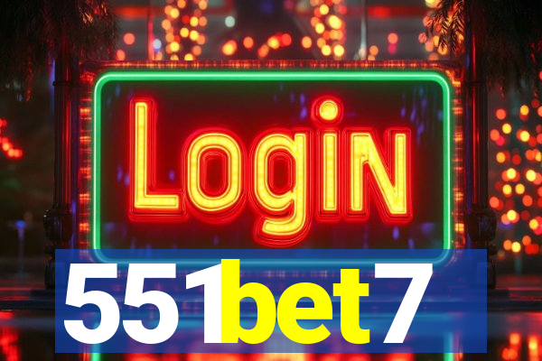 551bet7