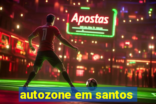 autozone em santos