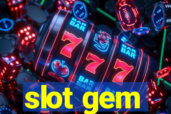 slot gem