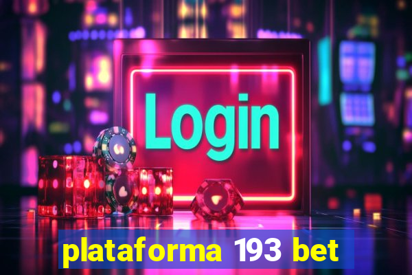 plataforma 193 bet