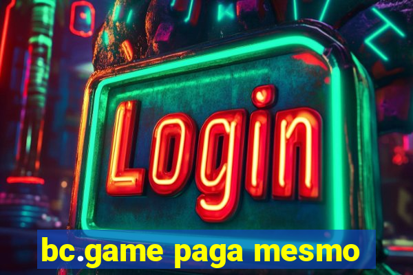 bc.game paga mesmo