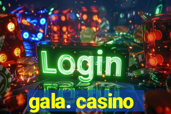 gala. casino