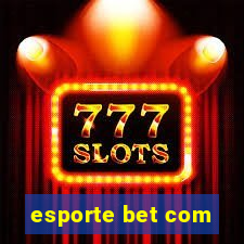 esporte bet com