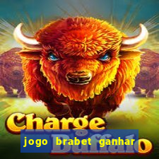 jogo brabet ganhar dinheiro de verdade