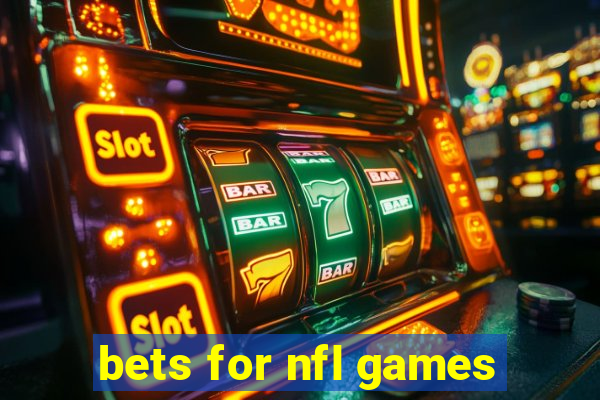 bets for nfl games