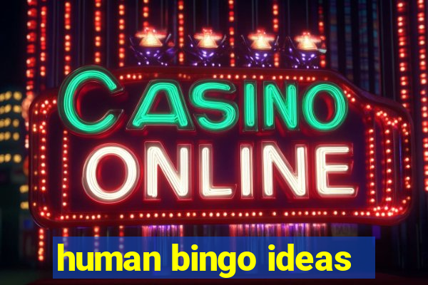 human bingo ideas