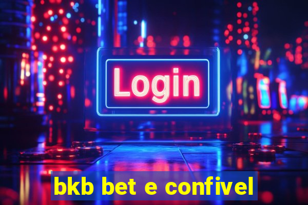 bkb bet e confivel