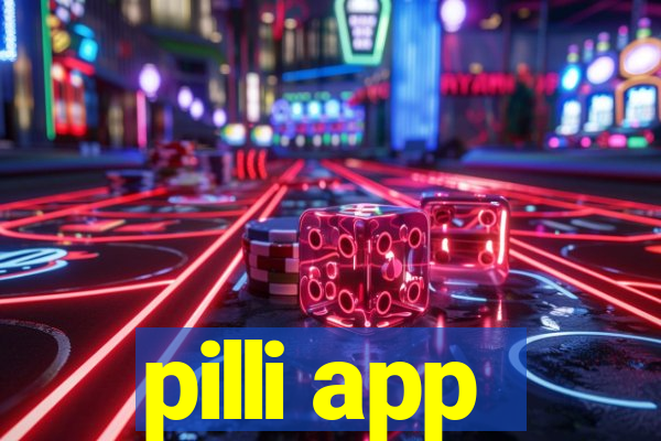 pilli app