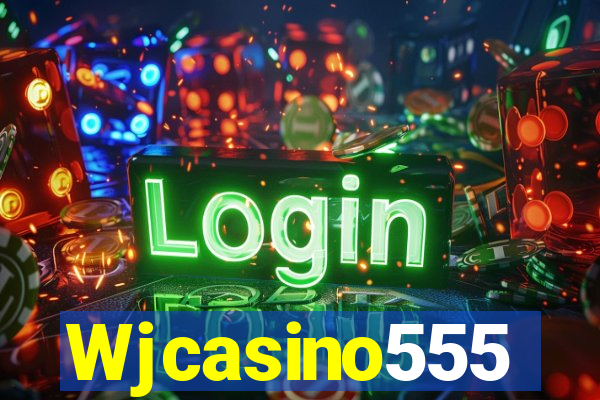 Wjcasino555