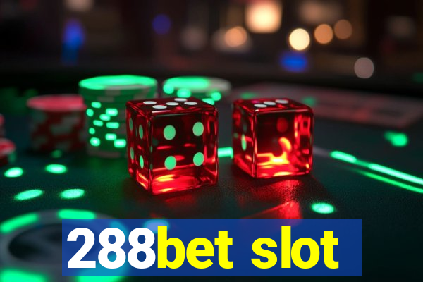 288bet slot