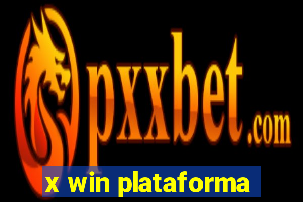 x win plataforma